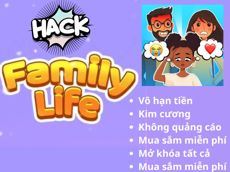 Các Tính Năng Nổi Bật Có Trong Phiên Bản Family Life MOD