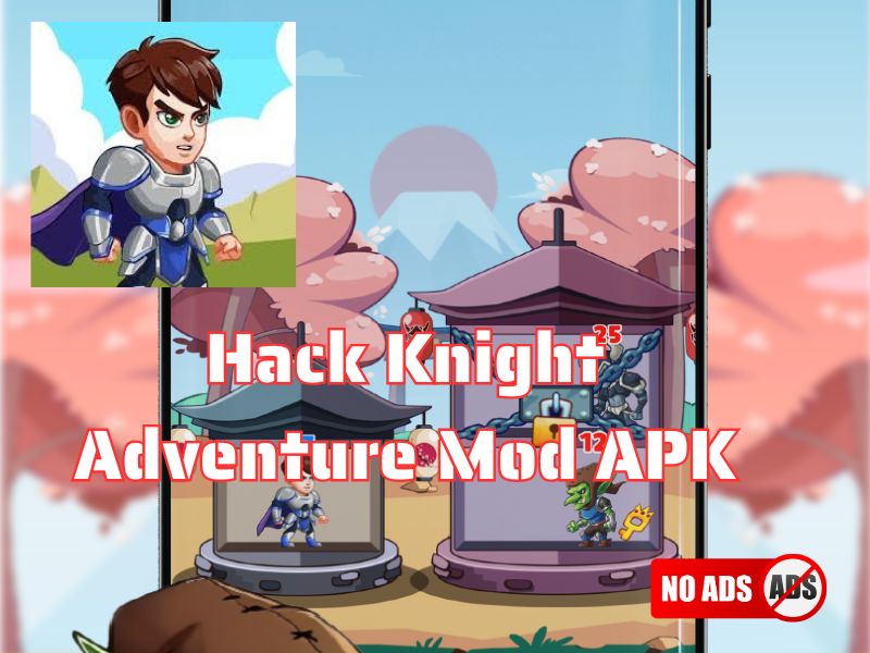 Những Tính Năng Nổi Bật Trong Phiên Bản Knight Adventure Mod APK